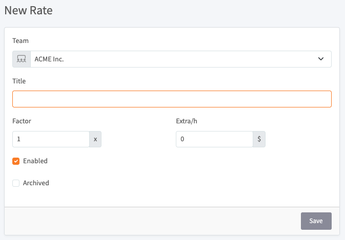 New Rate form with Team, Title, Factor, Extra/h, Enabled, and Archived fields