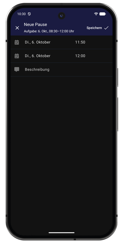 Formular zur Pausenerfassung in der Android-App mit Startzeit, Endzeit und Beschreibung